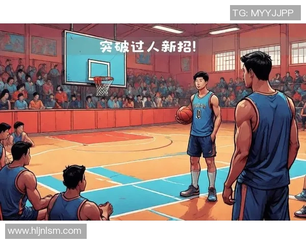 明星球员必备篮球过人技巧全解析助你轻松突破防守